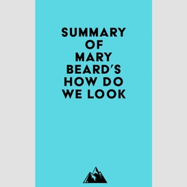 Summary of mary beard's how do we look