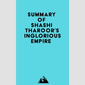Summary of shashi tharoor's inglorious empire