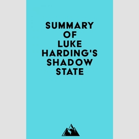 Summary of luke harding's shadow state