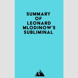 Summary of leonard mlodinow's subliminal
