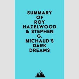 Summary of roy hazelwood & stephen g. michaud's dark dreams