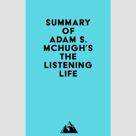 Summary of adam s. mchugh's the listening life