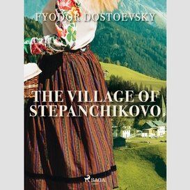 The village of stepanchikovo