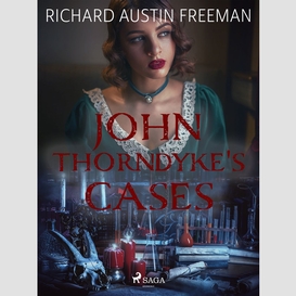 John thorndyke's cases