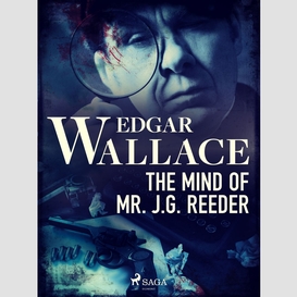 The mind of mr. j. g. reeder