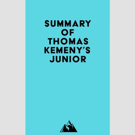 Summary of thomas kemeny's junior