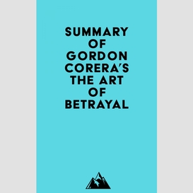Summary of gordon corera's the art of betrayal
