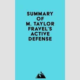 Summary of m. taylor fravel's active defense