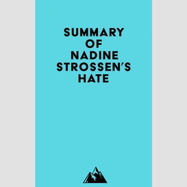 Summary of nadine strossen's hate