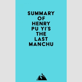 Summary of henry pu yi's the last manchu