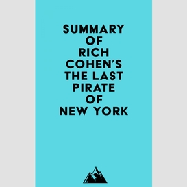 Summary of rich cohen's the last pirate of new york