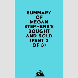 Summary of megan stephens's bought and sold (part 3 of 3)