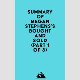 Summary of megan stephens's bought and sold (part 1 of 3)