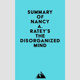 Summary of nancy a. ratey's the disorganized mind