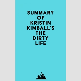 Summary of kristin kimball's the dirty life
