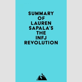Summary of lauren sapala's the infj revolution