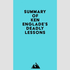 Summary of ken englade's deadly lessons