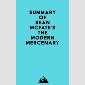 Summary of sean mcfate's the modern mercenary