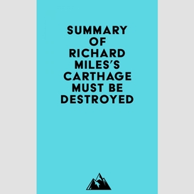 Summary of richard miles's carthage must be destroyed