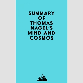 Summary of thomas nagel's mind and cosmos