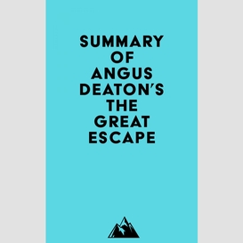 Summary of angus deaton's the great escape