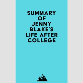 Summary of jenny blake's life after college