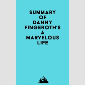 Summary of danny fingeroth's a marvelous life