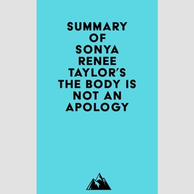Summary of sonya renee taylor's the body is not an apology
