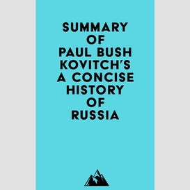 Summary of paul bushkovitch's a concise history of russia