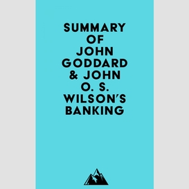 Summary of john goddard & john o. s. wilson's banking