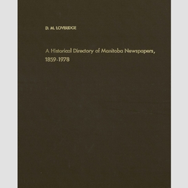 A historical directory of manitoba newspapers, 1859–1978