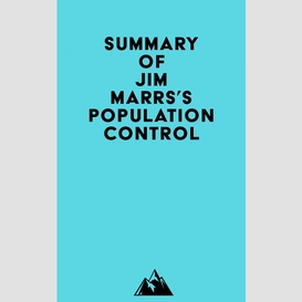 Summary of jim marrs's population control