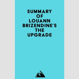Summary of louann brizendine's the upgrade