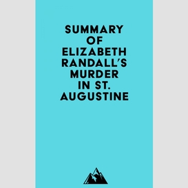 Summary of elizabeth randall's murder in st. augustine