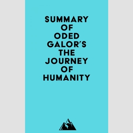 Summary of oded galor's the journey of humanity