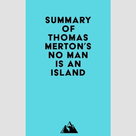 Summary of thomas merton's no man is an island