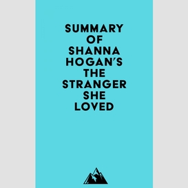 Summary of shanna hogan's the stranger she loved