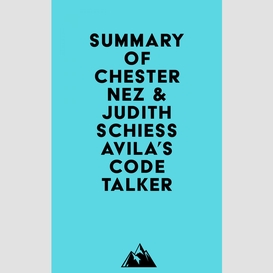 Summary of chester nez & judith schiess avila's code talker