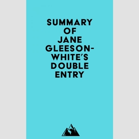 Summary of jane gleeson-white's double entry