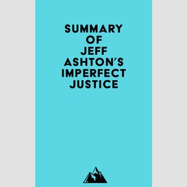 Summary of jeff ashton's imperfect justice