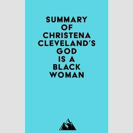 Summary of christena cleveland's god is a black woman