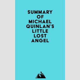Summary of michael quinlan's little lost angel