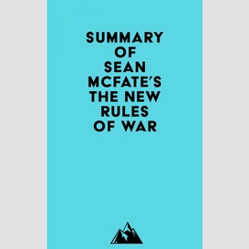 Summary of sean mcfate's the new rules of war