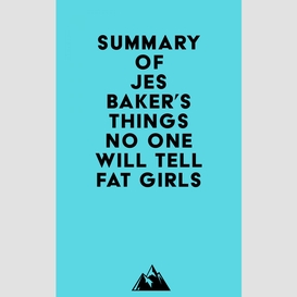 Summary of jes baker's things no one will tell fat girls