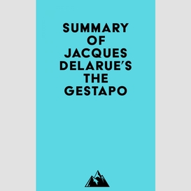 Summary of jacques delarue's the gestapo