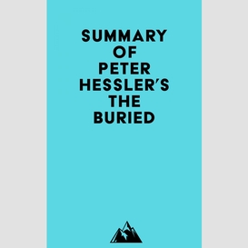 Summary of peter hessler's the buried