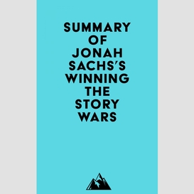 Summary of jonah sachs's winning the story wars