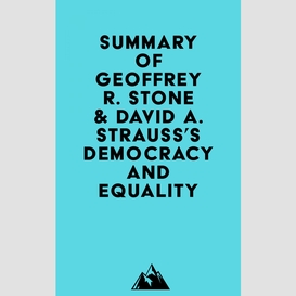 Summary of geoffrey r. stone & david a. strauss's democracy and equality