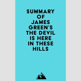 Summary of james green's the devil is here in these hills