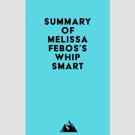 Summary of melissa febos's whip smart